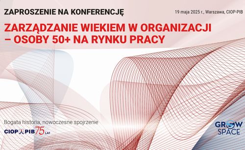 ZARZĄDZANIE WIEKIEM W ORGANIZACJI – OSOBY 50+ NA RYNKU PRACY