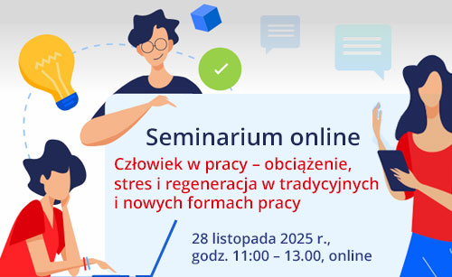 Człowiek w pracy – obciążenie, stres i regeneracja w tradycyjnych i nowych formach pracy