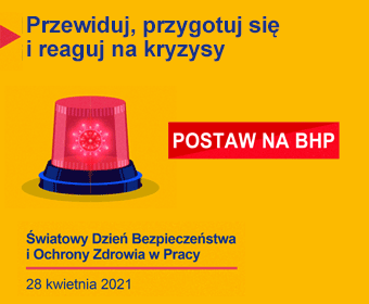 Światowy Dzień Bezpieczeństwa i Ochrony Zdrowia w Pracy - 28 KWIETNIA