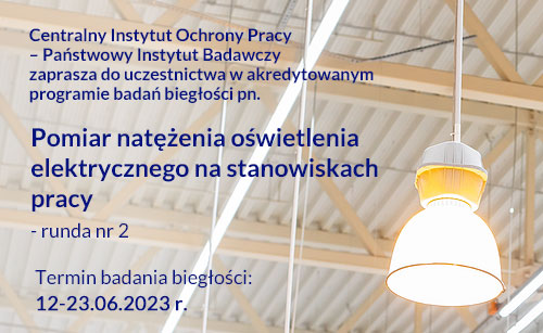 Badania biegłości - pomiar natężenia oświetlenia elektrycznego na stanowiskach pracy