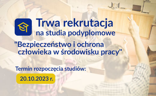 Trwa rekrutacja na 88. edycję studiów podyplomowych BHP