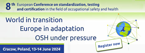 8th European Conference on standardization, testing and certification in the field of occupational safety and health