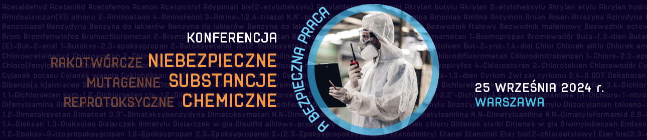 Konferencja - Niebezpieczne substancje chemiczne a bezpieczna praca